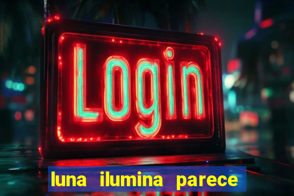 luna ilumina parece com qual perfume importado natura